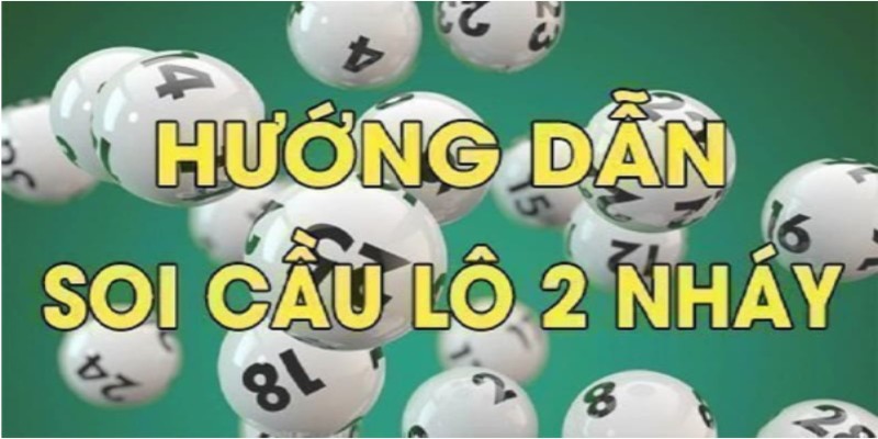 Hướng Dẫn Soi Cầu Lô 2 Nháy Hiệu Quả