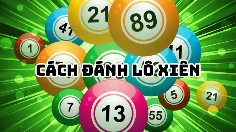 Phương Pháp Soi Cầu Lô Xiên Chuẩn Xác Nhất
